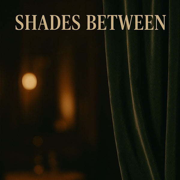 Shades Between